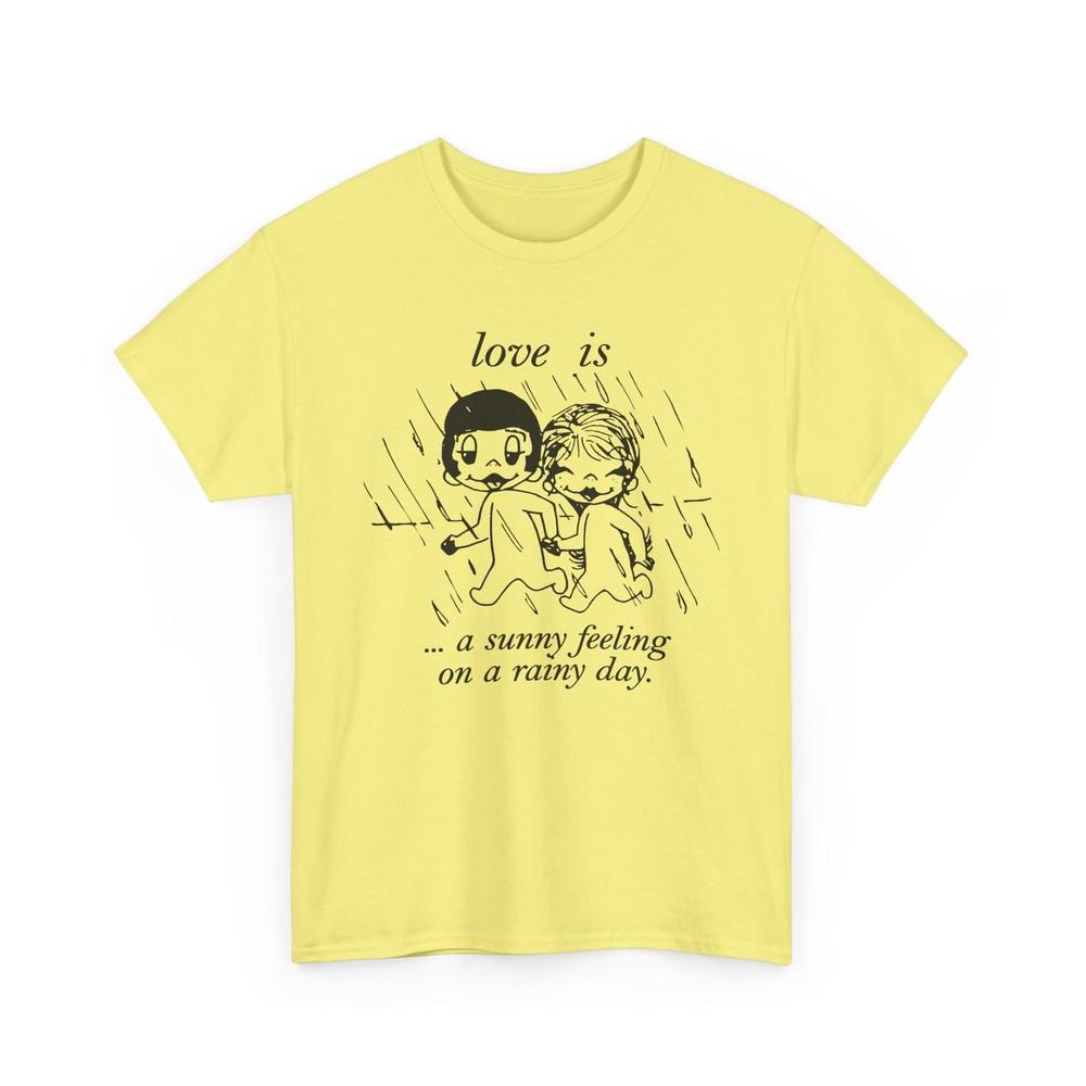 

1970 graphic love is a sunny feeling on a rainy day tshirt 4XL
