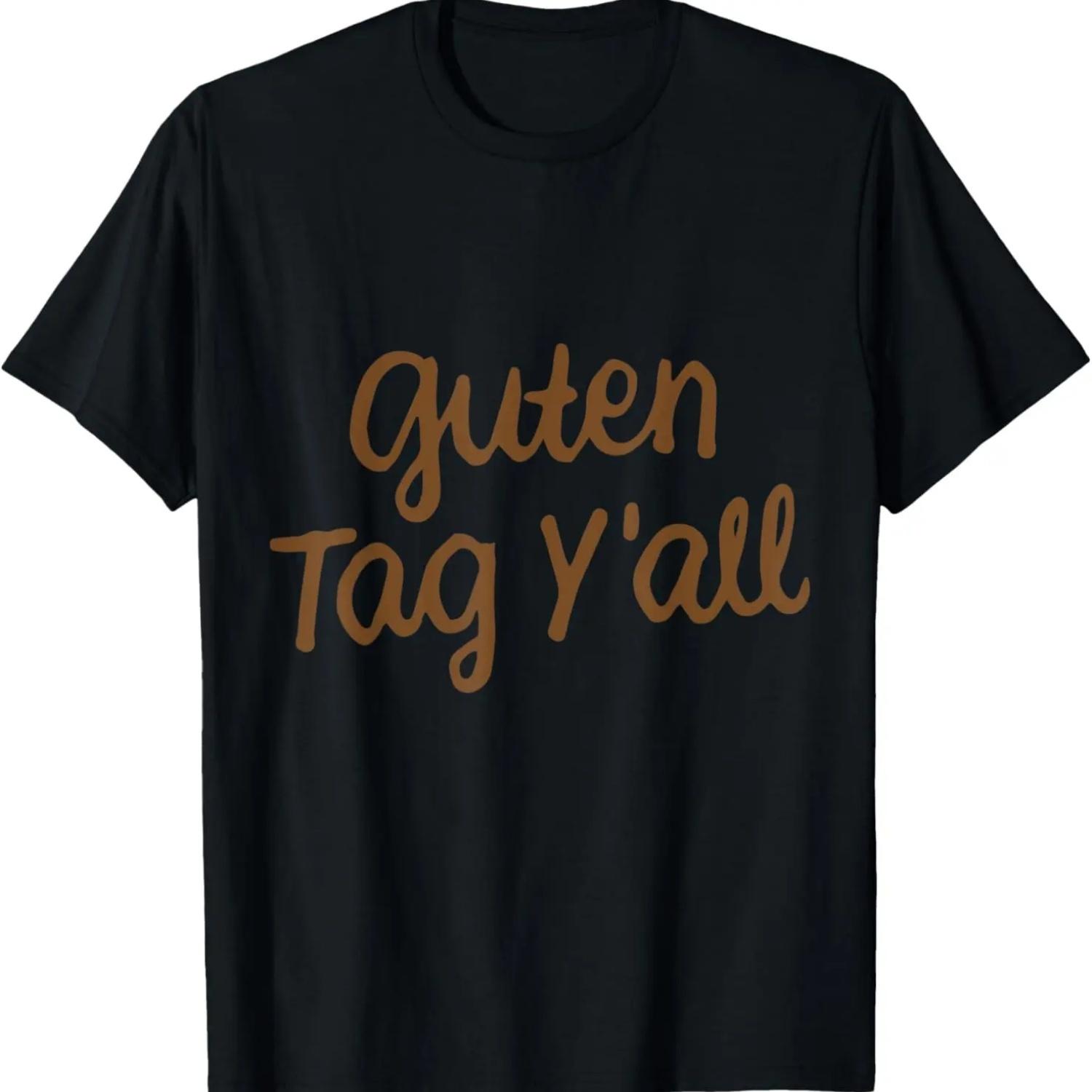 Funny Southern Texas German Oktoberfest Guten Tag Y all T-Shirt S