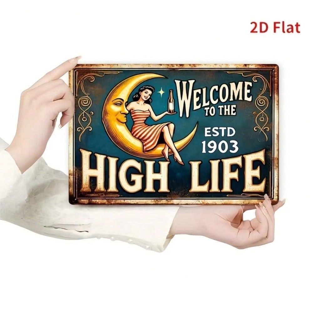 Vintage Welcome To The High Life Retro 2D Flat Bar Iron Wall Decor Sign Beach Pub Lounge