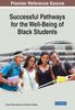 The Successful Pathways for the Well-Being of Black Students Book
