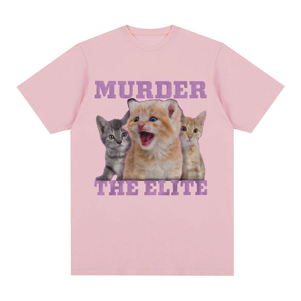 Murder The Elite Funny Cat Meme Tshirts Mens Clothing Fashion Vintage Short Sleeves Tshirt Cotton Summer Oversized T Shirts