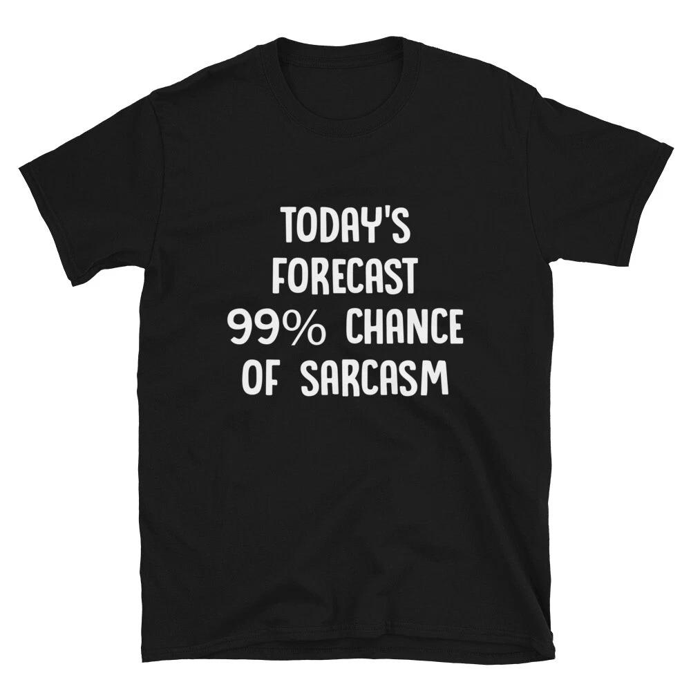 TODAY S FORECAST 99 Dad Joke Funny T-Shirt 4XL