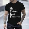 Summer Men Short Sleeve T-Shirts Tees My Irises Look Fabulous Print Casual Oversized Unisex T Shirts Tops Streetwear Sports Wear