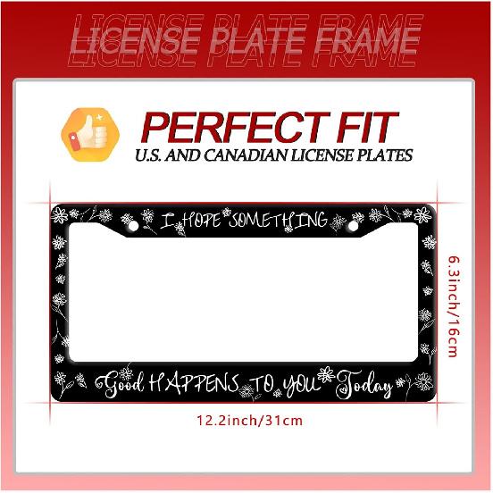 I Hope Something Good Happens To You Today License Plate Frame Funny Text License Plate Frames Stainless Steel Accessories Cars Decor With 2 Holes