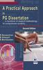 The A Practical Approach To PG Dissertation : a Handbook of Research Methodology for Postgraduate Students Book