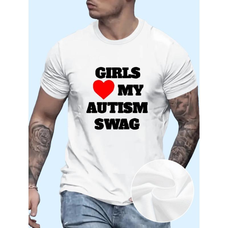 

European sizes Girls Love My Autism Print, Men s Round Crew Neck Short Sleeve, Simple Style Tee Fashion Regular Fit T-Shirt 4XL білий