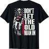 Don't Let The Old Man In Vintage American Flag (On Back) T-Shirt