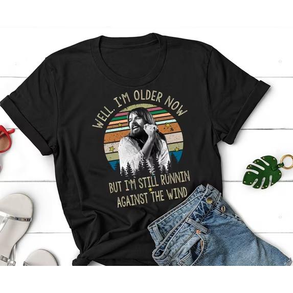 New I m Older Now I m Still Running - Bob Seger  Cotton All Size TT011 Unisex T-Shirt S