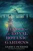 Livro Murder At the Royal Botanic Gardens : A Riveting New Regency Historical Mystery??