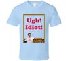 Ugh! Idiot Napoleon Dynamite Quote Couch T Shirt