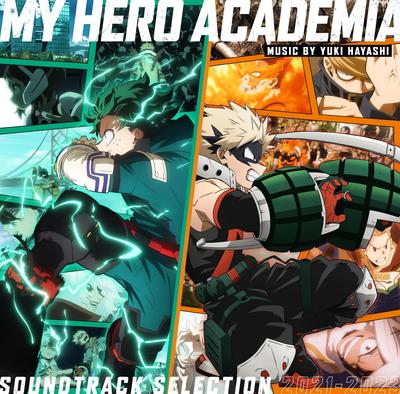 Hero Soundtrack Selection "My Academia" 2021-2023