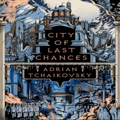 City of Last Chances by Adrian Tchaikovsky Paperback Book 9781801108447