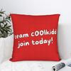 Team C00lkidd Join Today Funny Quote Forsaken Game Pillow Case Soft Pillow Cover Fashion Cushion Cover For Sofa Car Home Decor