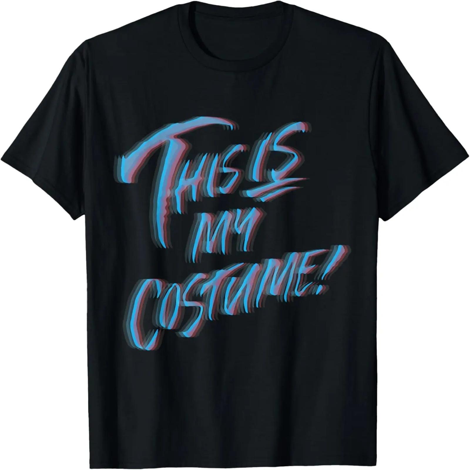 

This is My Halloween Costume T-Shirt XXXXXL