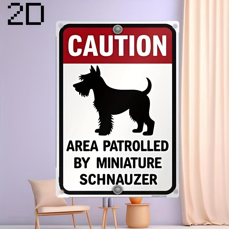 D Flat  pc Rustic Iron Tin Sign Caution Area Patrolled by Miniature Schnauzer Warning  X inch Vintage Garage  Ho 20x30cm（7.8x11.8inch）