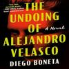 The Undoing of Alejandro Velasco by Diego Boneta Paperback Book 9781662527258