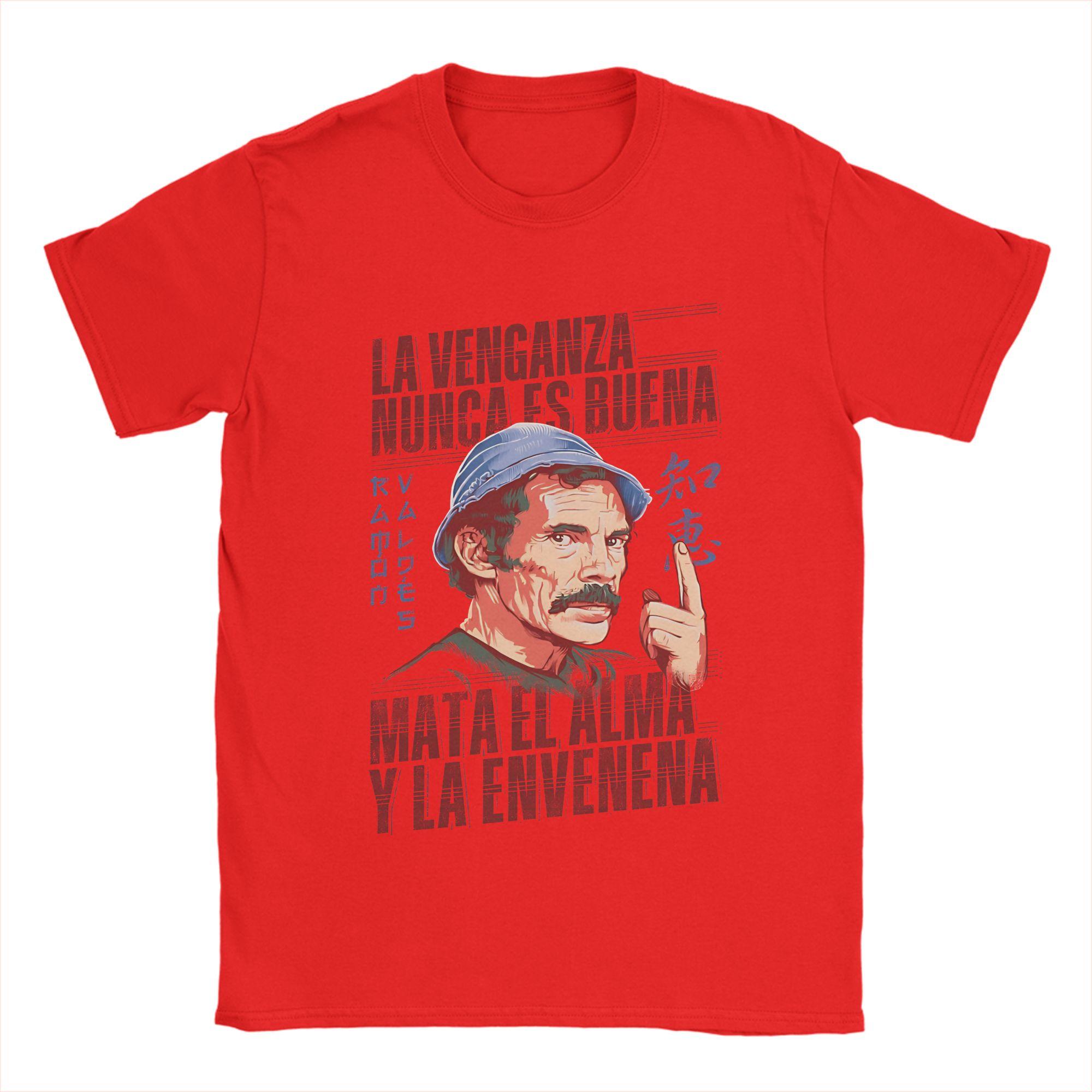 Ramón Valdés La Venganza Nunca Es Buena T Shirt Unisex El Chavo Del Ocho Vintage 100 Cotton T Shirts Summer O Neck Tees Clothes S