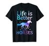 Life Is Better With Horses Cute Riding Horse T-Shirt