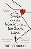 The Snow and the Works On the Northern Line by Ruth Thomas Paperback Book 9781913207366