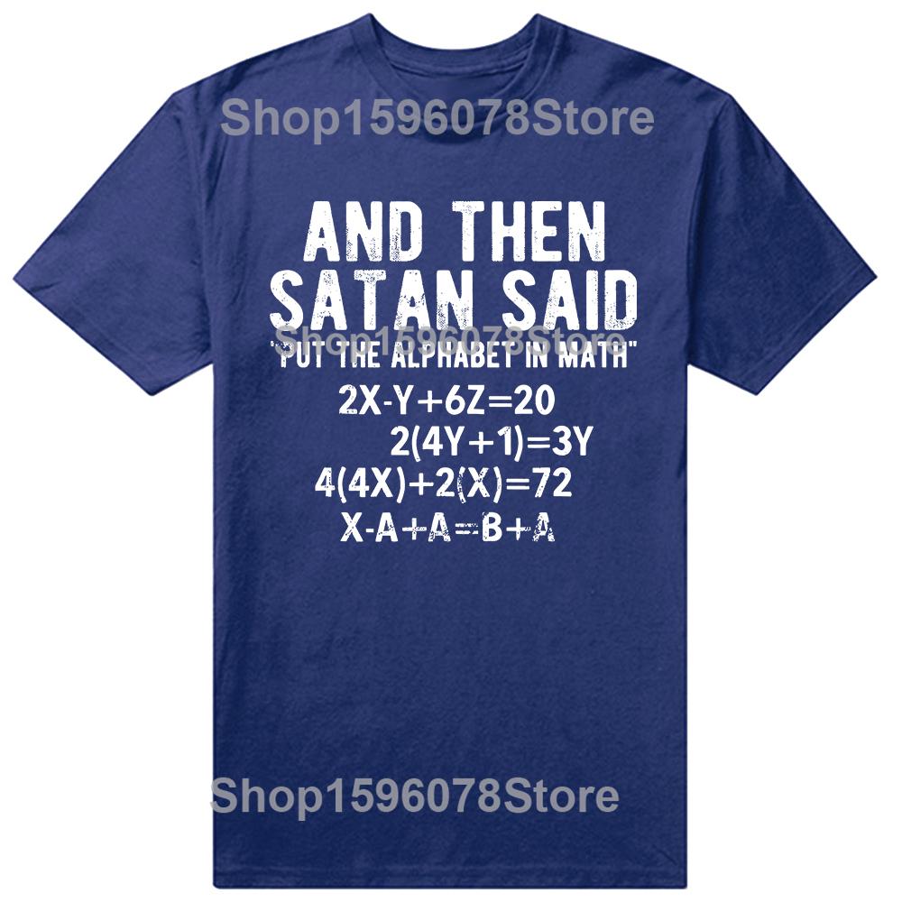 Funny Satan Said Alphabet in Math Mathematics T Shirts Short Sleeve Gifts Mens Clothing Fashion Casual Loose Oversized T Shirt