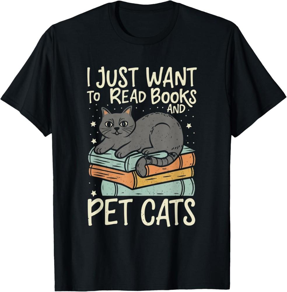Retro I Just Want To Read Books And Pet Cats Cat T-Shirt Unisex T-Shirt