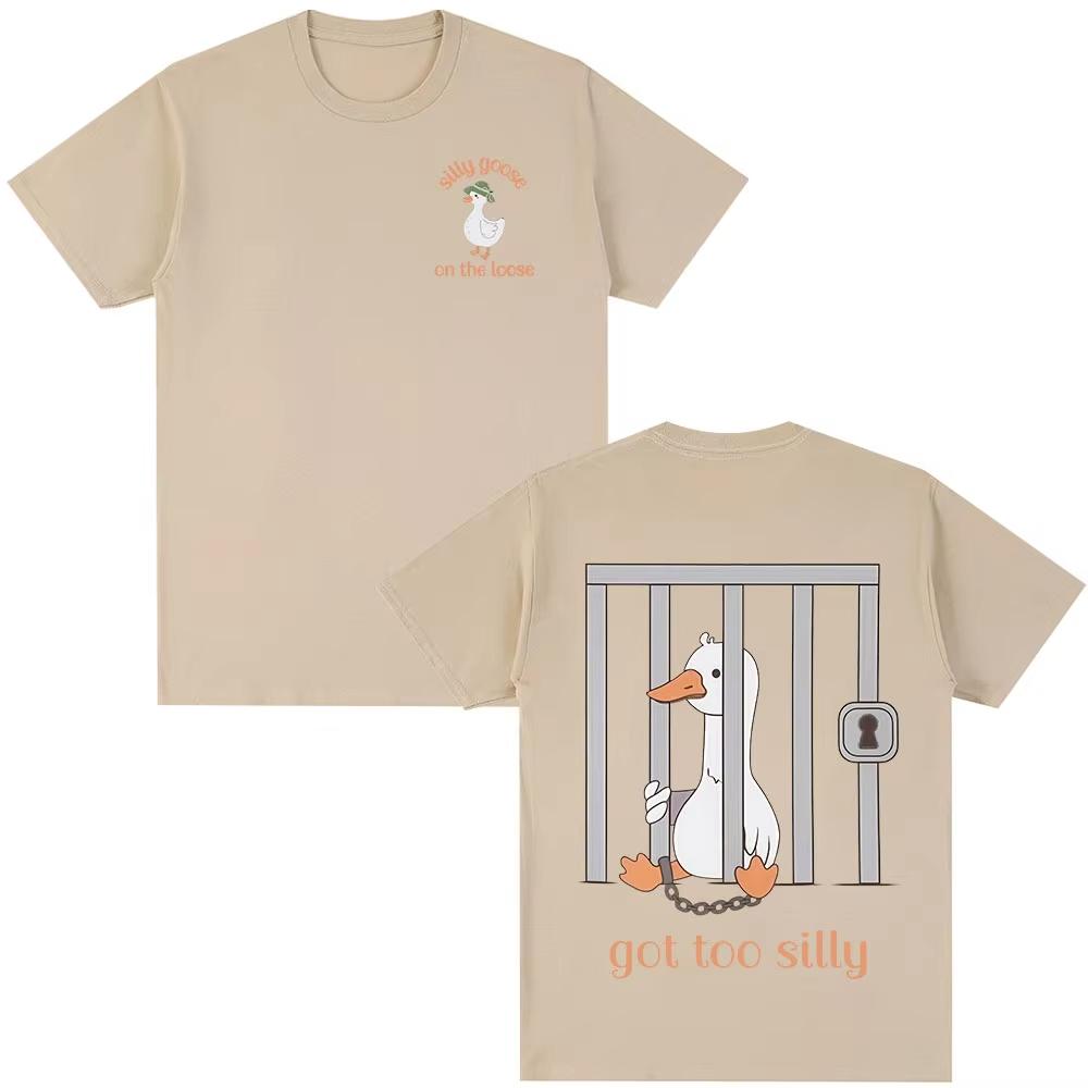 Silly Goose On The Loose T Shirt Got Too Silly Funny Meme T-shirt Men Women Clothing Summer Casual Cotton Short Sleeve T-shirts
