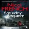 Saturday Requiem by Nicci French Paperback Book 9781405918619