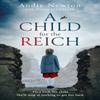 A Child for the Reich by Andie Newton Paperback Book 9780008541972