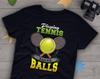 Grappig Tennisshirt, , , Tennis Cadeau, Tennisliefhebber T-shirt, Tennis T-shirts, Cadeau Voor Hem, Haar, Verjaardag, Tennis Top, Vereist Balen, Grijs