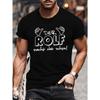 European Sizes Rolf Will Take Care of It, Men'S Short Sleeve T-Shirt for Summer