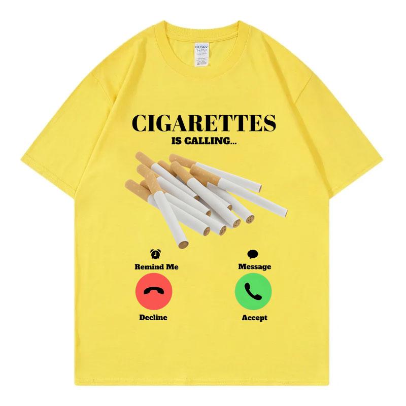 Cigarettes Is Calling Funny Meme Tshirts High Street Fashion Trend Short Sleeve Tshirt Unisex Unisex Casual Loose Cotton T Shirt