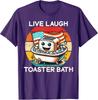 Live Laugh Toaster Bath Funny Saying US Flag Unisex T-Shirt