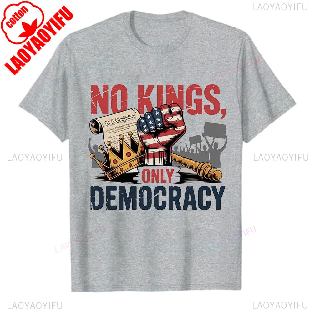 Political No Kings In Anti Authoritarian Protest Democracy Not Monarchy Regular short sleeve graphic t shirts new arrival