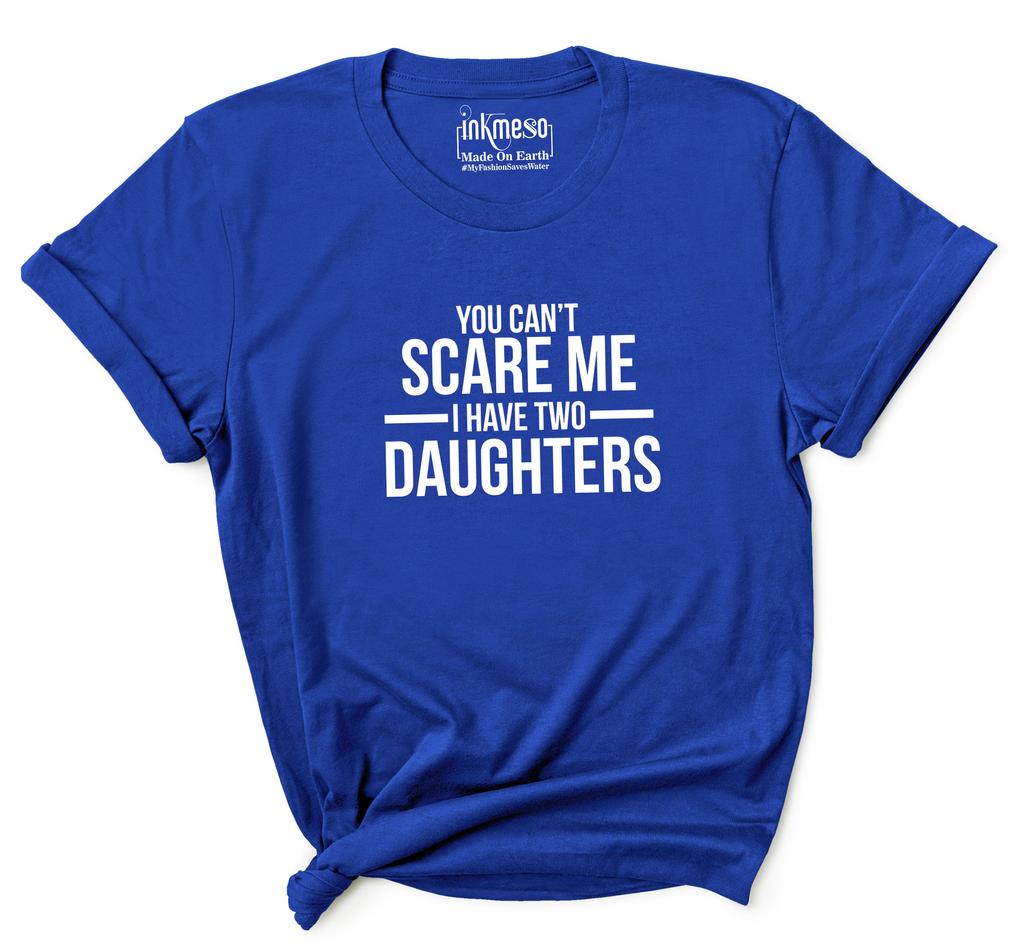 Inkmeso T-shirt Dla Matki   Nie Możesz Mnie Przestraszyć Mam Dwie Córki   Damskie T-shirty z Okrągłym Dekoltem