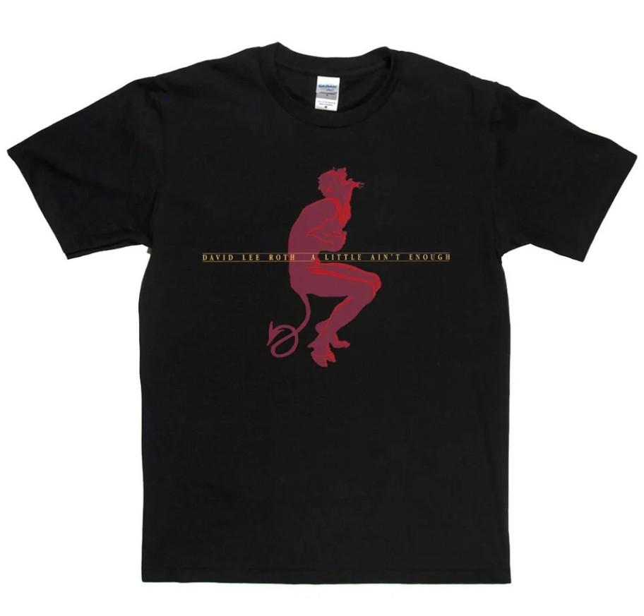 David Lee Roth A Little Aint Enough T-shirt size S-5XL S
