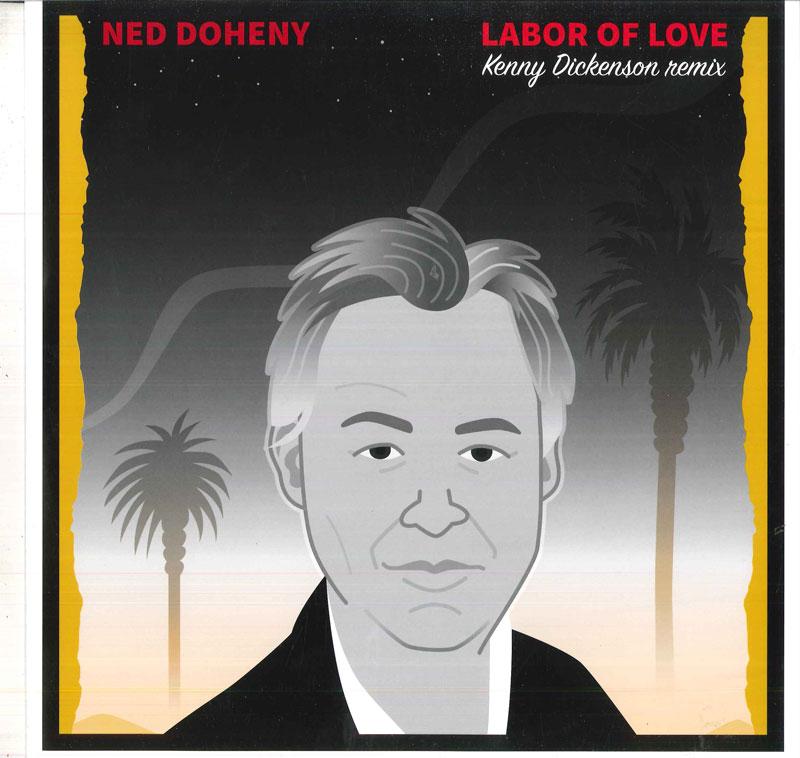 12inch Record NED DOHENY - Labor Of Love (Kenny Dickenson Remi BEWITH003TWELVE Be With Records 2017 UK Soul/Funk