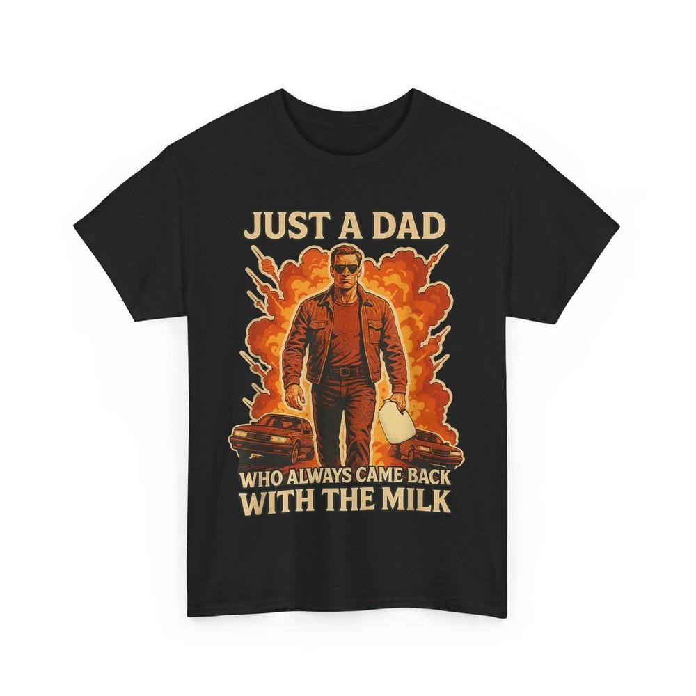 Just a Dad Who Always Came Back with the Milk Father's Day Funny Shirt