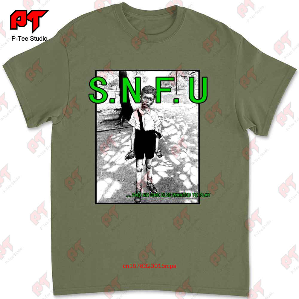 

Snfu And No One Else Wanted To Play Canadian Hardcore Punk Tshirt 20T4 4XL