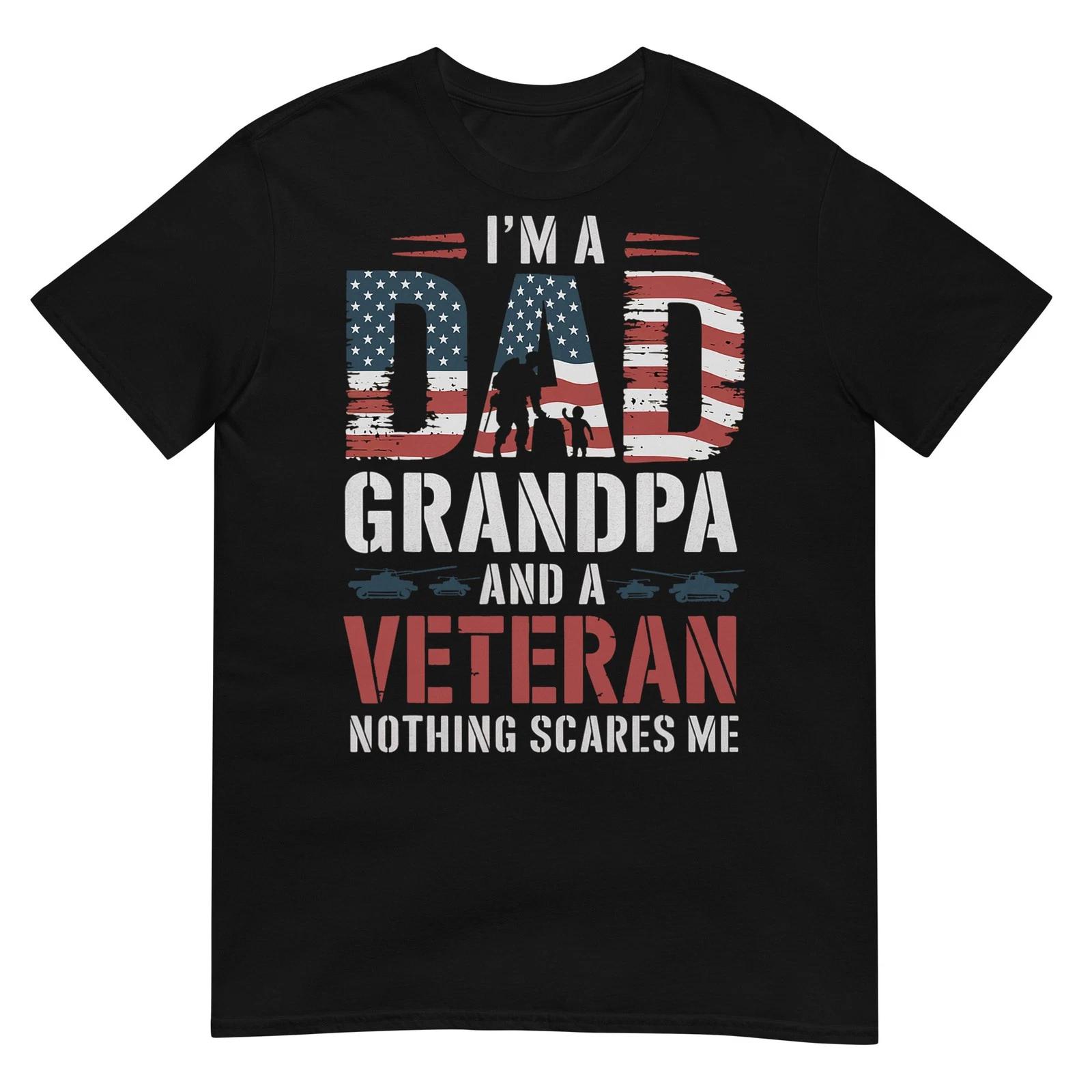 I m A Dad Grandpa And Veteran Father s Day Birthday T-Shirt S