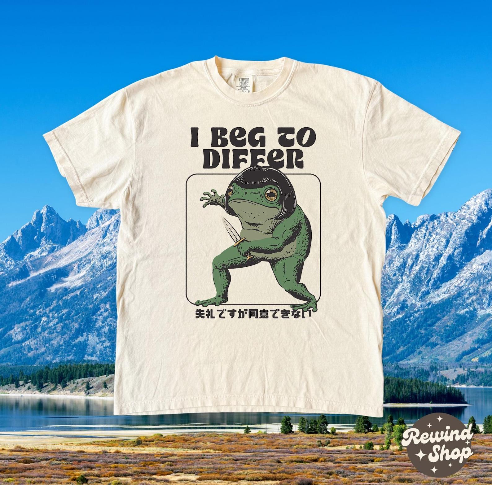 Silly Frog Meme Tshirt - I Beg to Differ Frog Comfort Colors Tshirt - Silly Frog Graphic Tee 4XL