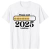 Happy New Year Shirt Please Wait 2025 Loading T-shirts Short Sleeve O-neck T-shirts Fashion Casual Tshirts Short Sleeve Tees