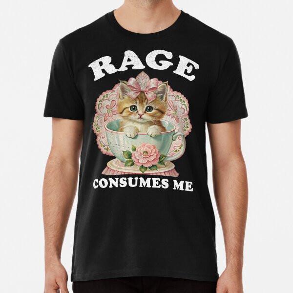 Rage Consumes Me Funny Kitten Tshirt, Funny T-Shirt S-5XL Best T-Shirt