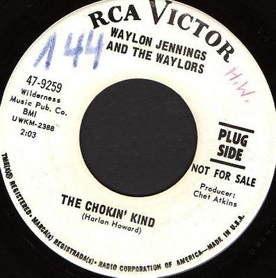 7inch Record WAYLON JENNINGS & THE WAYLORS - The Chokin' Kind / Love Of The Comm 479259 RCA Victor 1967 US Country Used