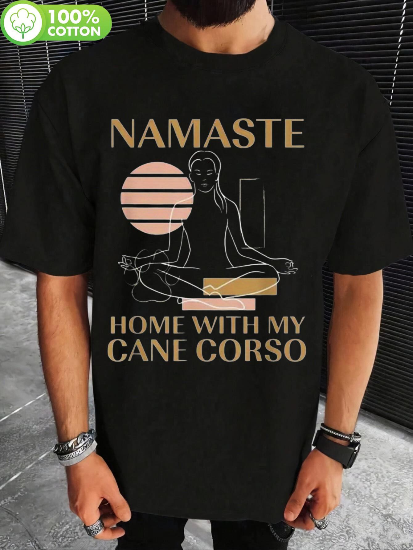 Plus Size Casual Graphic T-shirt - Namaste Home with My Cane Corso Yoga Dog Lover Design M