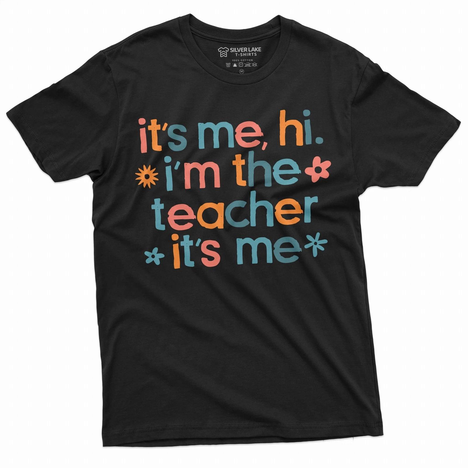 It s me Teacher funny T-shirt back to school 2023 teacher gift school tee shirt XS