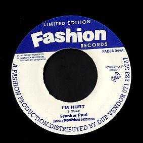 

7inch Record FRANKIE PAUL - I m Hurt FADJA044 Fashion Records 1994 UK Reggae, Ska & Dub Used