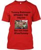 Mostra il tuo sostegno per Tommy Robinson T-Shirt Made in USA Taglia dalla S alla 5XL T-Shirt Unisex