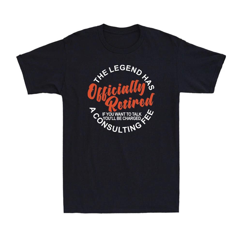 The Legend Has Officially Retired Funny Retirement Saying Gifts Men s T-Shirt S