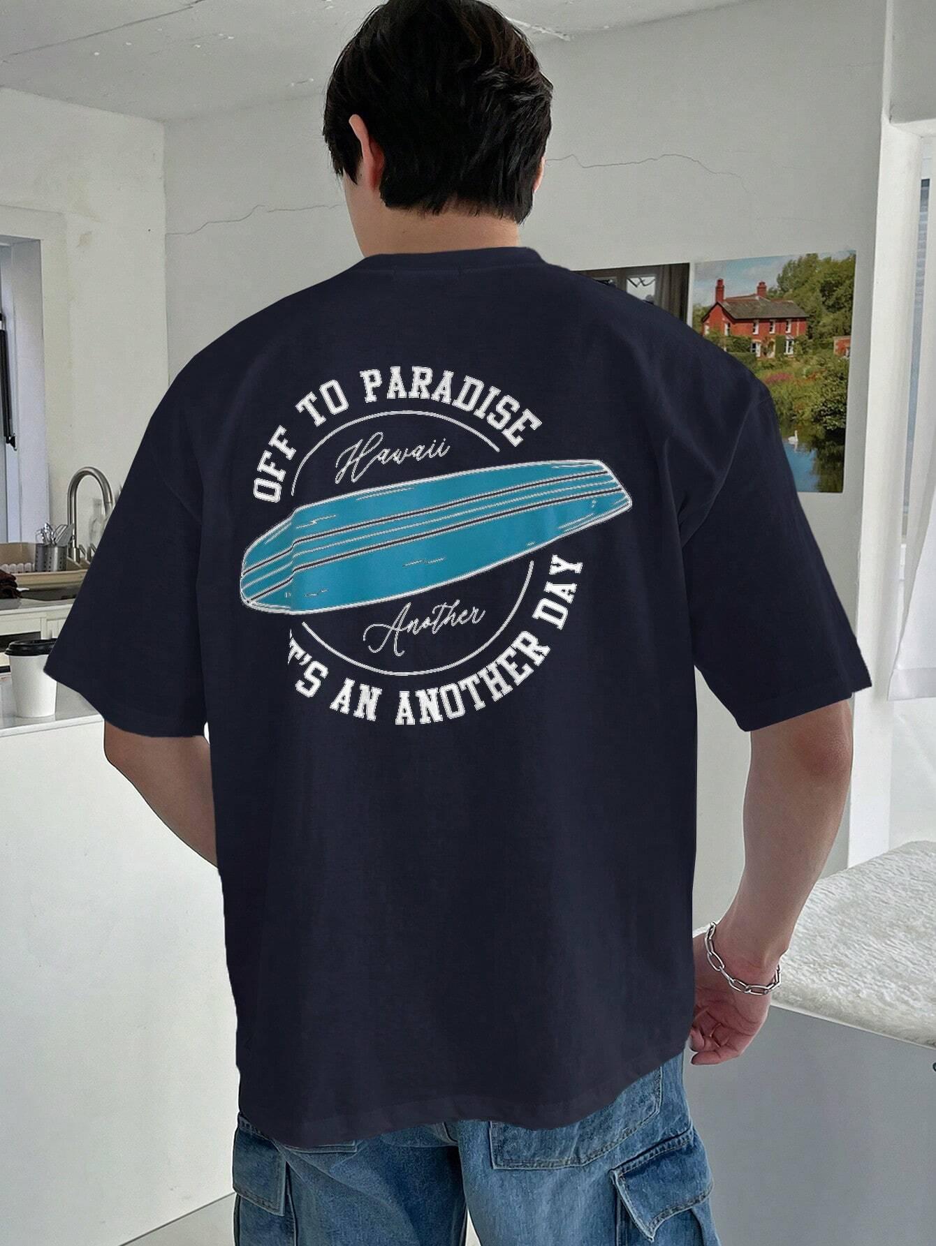 

Off To Paradise It S An Another Day Мужские футболки Модные дышащие футболки Хлопок Лето Свободная повседневная футболка большого размера 4XL