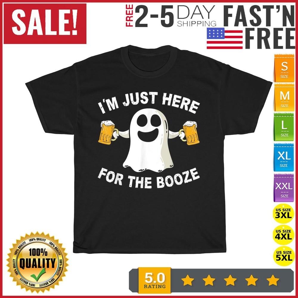 

Drinking Halloween Costume Men I m Just Here for The Booze T Shirt Men Women New S